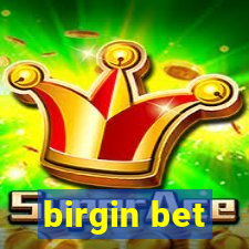 birgin bet