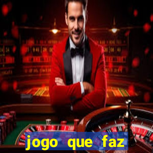 jogo que faz ganhar dinheiro