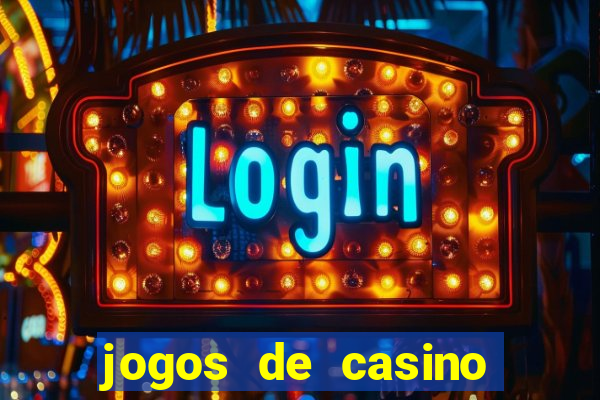 jogos de casino grátis 2021