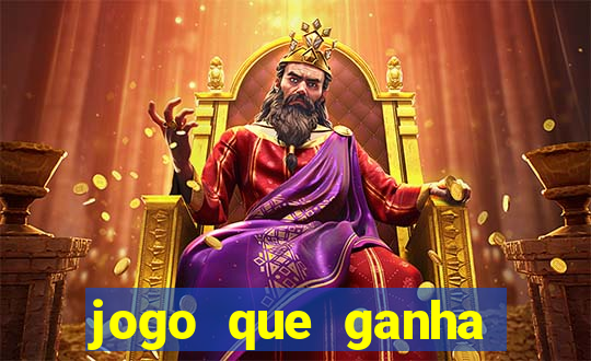 jogo que ganha dinheiro grátis