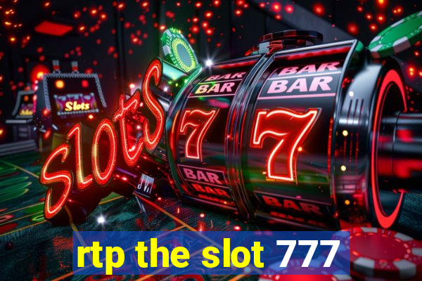 rtp the slot 777