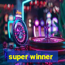 super winner