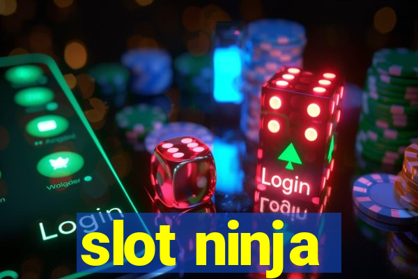 slot ninja