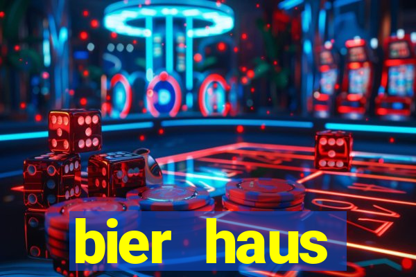 bier haus oktoberfest slot