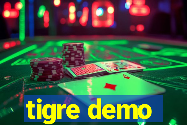 tigre demo