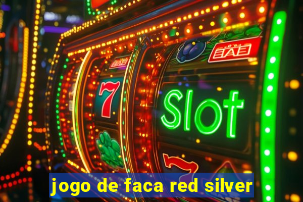 jogo de faca red silver