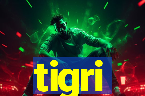 tigri