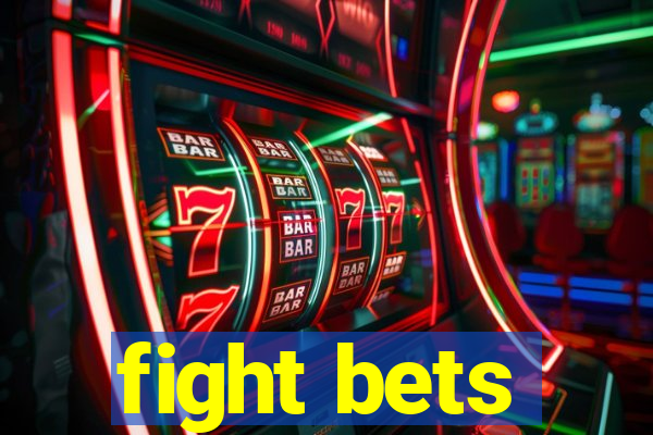 fight bets