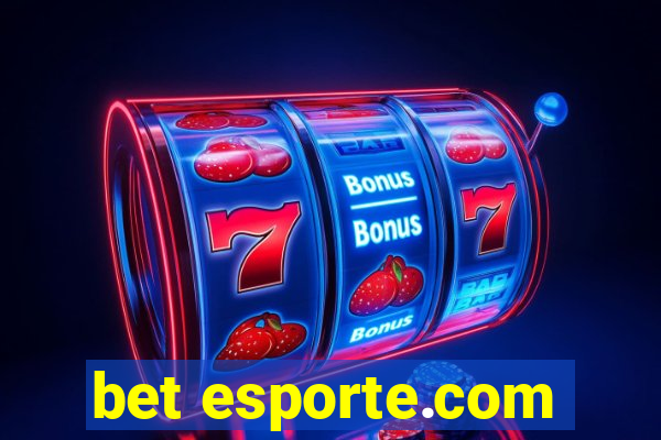 bet esporte.com