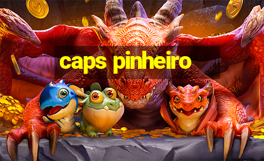 caps pinheiro