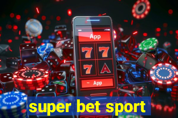 super bet sport