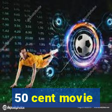 50 cent movie