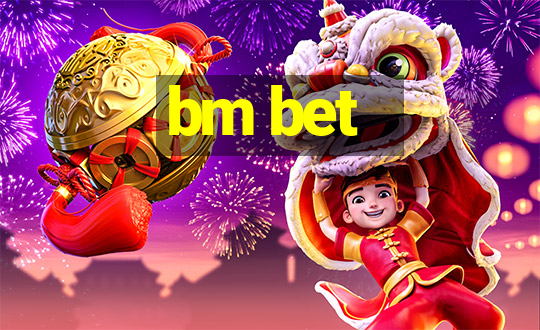 bm bet