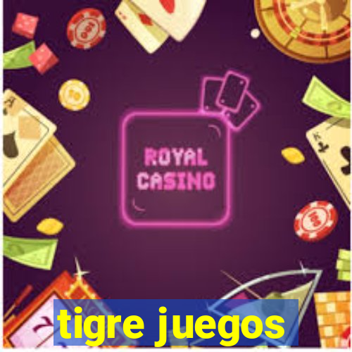 tigre juegos