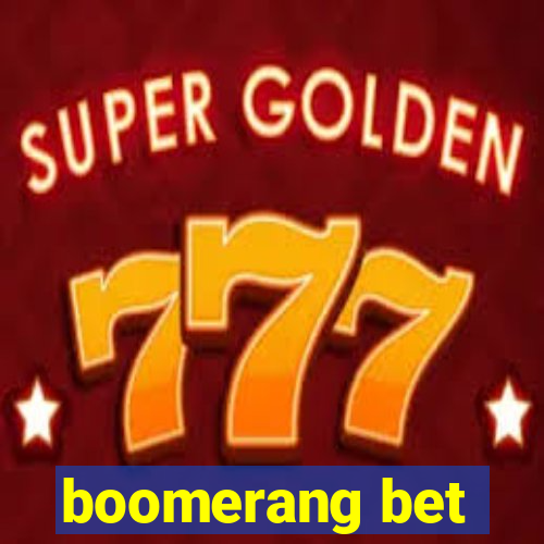 boomerang bet