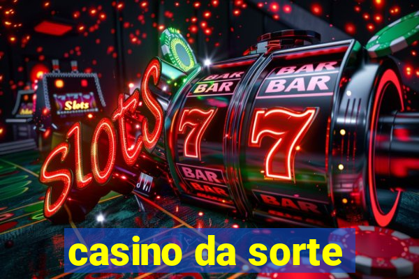 casino da sorte