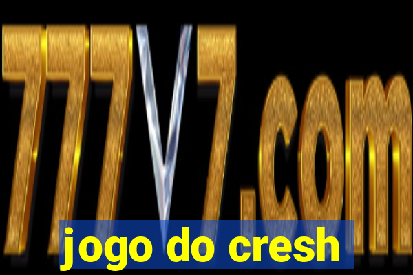 jogo do cresh