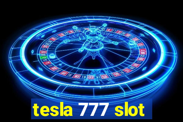 tesla 777 slot