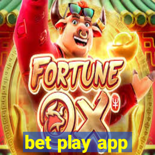 bet play app