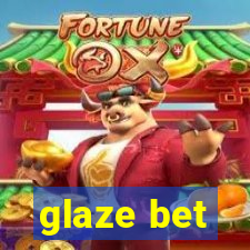 glaze bet