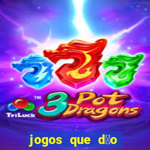 jogos que d茫o dinheiro real