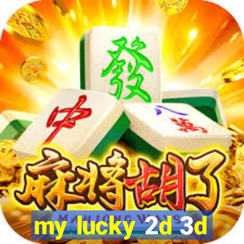 my lucky 2d 3d