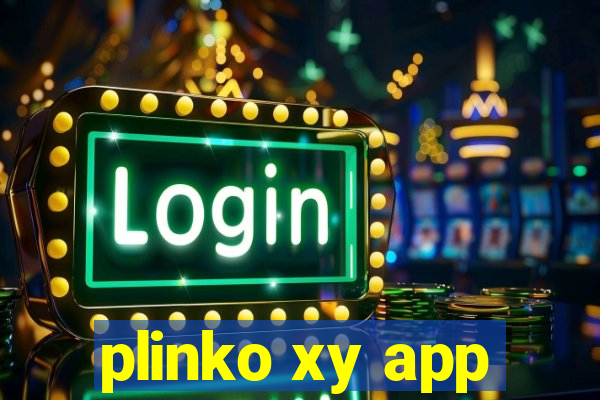 plinko xy app