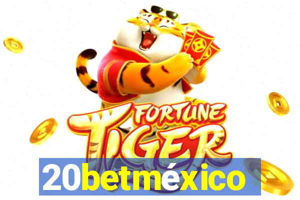 20betméxico