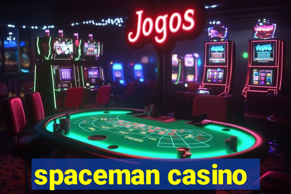 spaceman casino