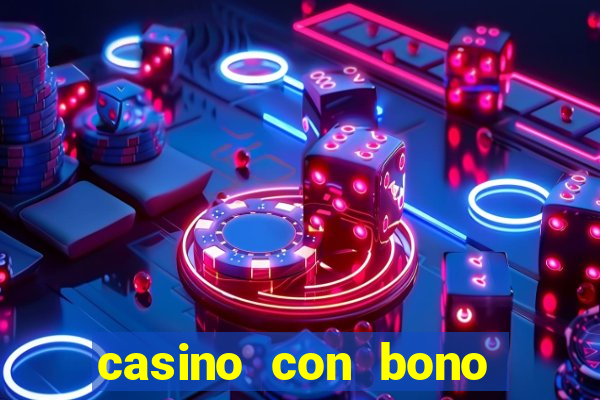 casino con bono sin deposito