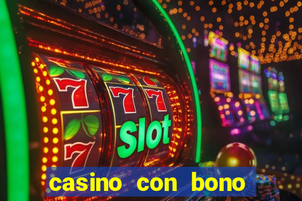 casino con bono sin deposito