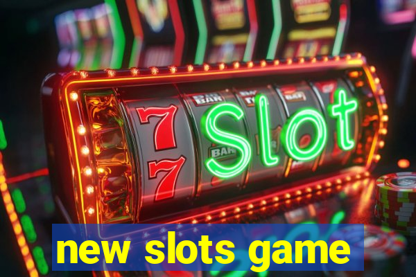 new slots game