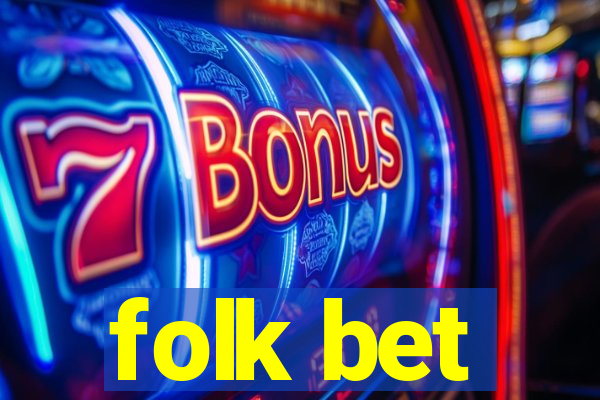 folk bet