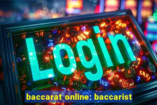 baccarat online: baccarist