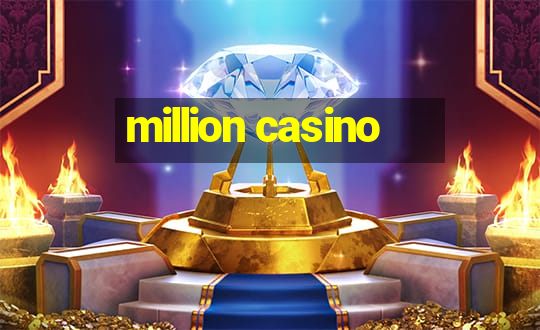 million casino