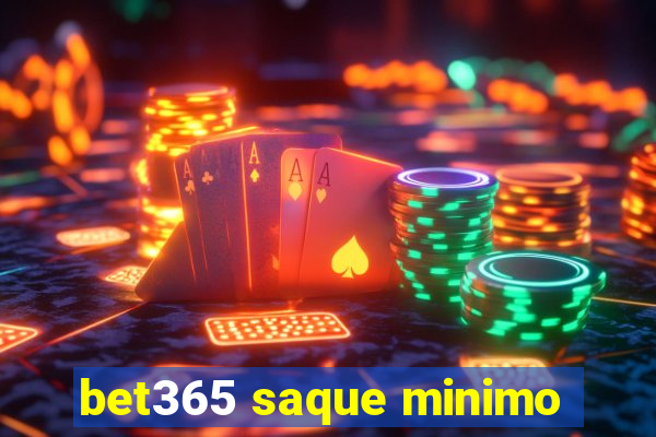 bet365 saque minimo