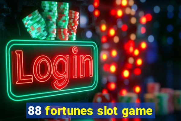 88 fortunes slot game