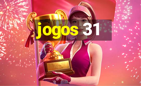 jogos 31