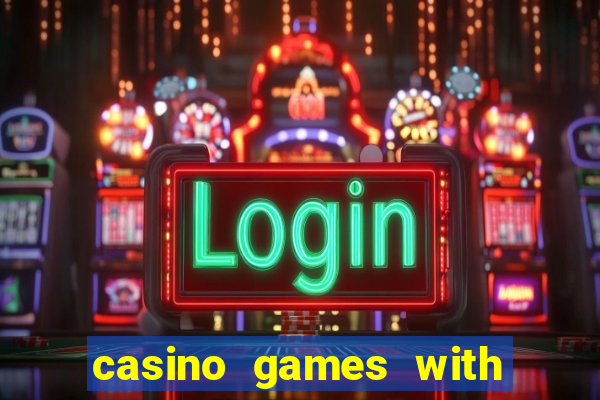 casino games with real money