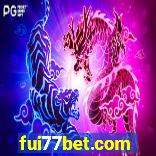 fui77bet.com