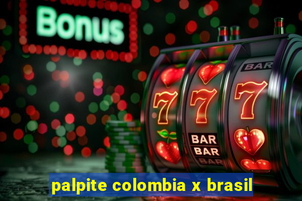 palpite colombia x brasil