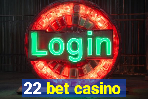 22 bet casino