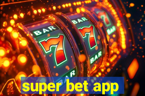 super bet app