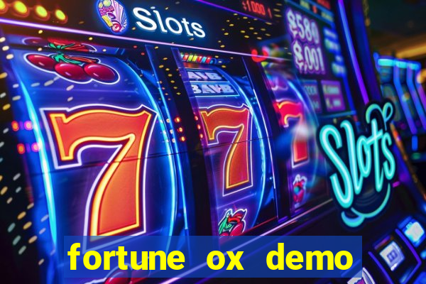 fortune ox demo cassino 24