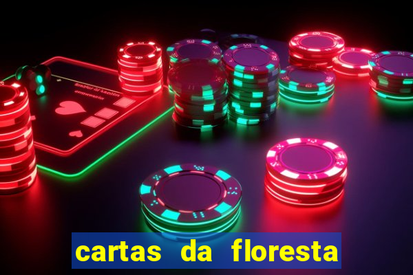 cartas da floresta chico mendes