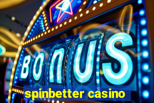 spinbetter casino