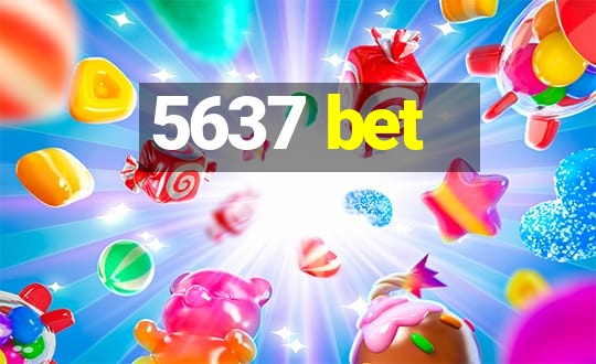 5637 bet