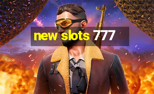 new slots 777