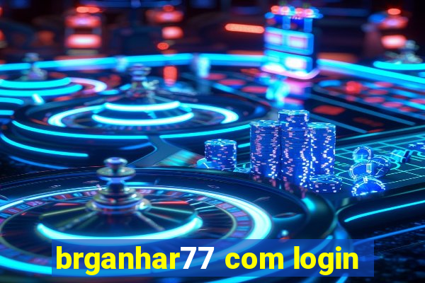 brganhar77 com login