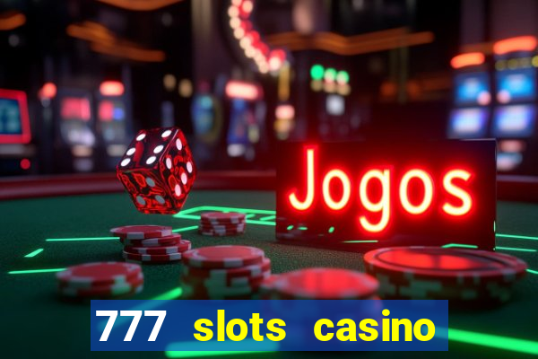 777 slots casino real money gcash